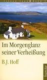 Im Morgenglanz seiner Verhei&szlig;ung - Brenda J. Hoff, Roselinde P&auml;&szlig;ler