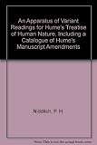 An apparatus of variant readings for Hume's 'Treatise of human nature' : including a catalogue of Hume's manuscript amendments