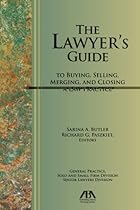 The Lawyer's Guide to Buying, Selling, Merging, and Closing a Law Practice