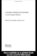 A Feminist Critique of Education (Education Heritage Series)
