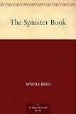 from Myrtle Reed The Spinster Book