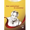 Oser communiquer en conscience