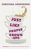 Just like proper grown-ups