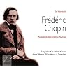 Fr�d�ric Chopin - Musikalisch-literarisches Portrait