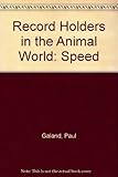 Record holders in the animal world