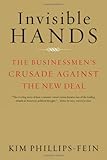 Invisible Hands: The Businessmen's Crusade Against the New Deal