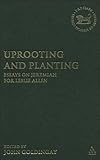 Uprooting and planting : essays on Jeremiah for Leslie Allen