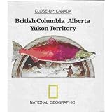 British Columbia - Alberta - Yukon Territory (Close-Up: Canada)