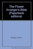 Derek Bridges' flower arranger's bible