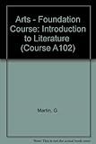 An Arts foundation course. Units 4-6, Introduction to literature