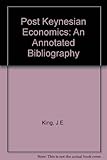Post Keynesian economics : an annotated bibliography