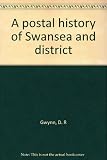 A postal history of Swansea and district