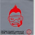 Ice Hockey Hair / Smokin' [7" VINYL]