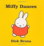 Miffy Dances (Miffy and Friends)