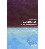 Madness : a very short introduction