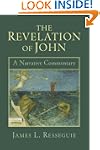Revelation of John, The: A Narrative...