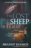 The Lost Sheep (Colton Parker Mystery Series, Book 4)