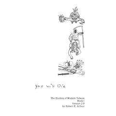 You Will Die: The Burden of Modern Taboos