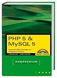 PHP 5 und MySQL 5 Kompendium
