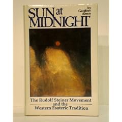 Sun at Midnight: Rudolf Steiner Movement and the Western Esoteric Tradition