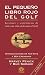 Pequeno Libro Rojo del Golf, El - 8b: Ed. Rustica