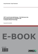 CBT’S und Konstruktivismus - Die Relevanz des Konstruktivismus im Hinblick auf Computer-Based-Trainings