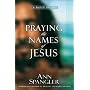 Praying the Names of Jesus: A Daily Guide