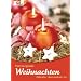 Stimmungsvolle Weihnachten: Dekorative Ideen rund ums Fest