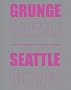 Grunge Seattle