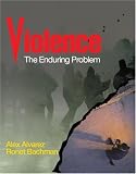 Violence: The Enduring Problem
