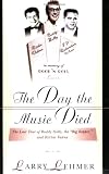 The Day The Music Died: The Last Tour Of Buddy Holly, the Big Bopper and Ritchie Valens (Omnibus Press)