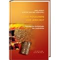 Keine Posaunen vor Jericho ?: Beitr�ge zur Arch�ologie der Landnahme