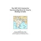 The 2007-2012 Outlook for Snowboarding Boots for Step-In Bindings in India by  Philip M. Parker