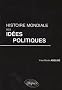 Histoire mondiale des id�es politiques