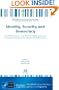 Identity, Security and Democracy: The Wider Social and Ethical Implications of Automated Systems for Human Identification - Volume 49 NATO Science for ... Security Series- Human and Societal Dynamics)