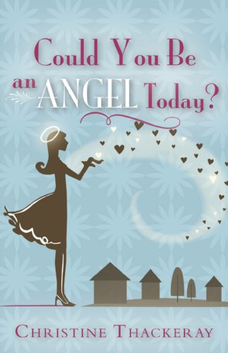 Could You Be an Angel Today?