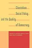 Clientelism, social policy, and the quality of democracy