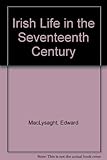 Irish life in the seventeenth century