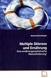 Multiple Sklerose und Ernährung: Eine ernährungsmedizinische Herausforderung!