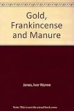 Gold, frankenstein and manure