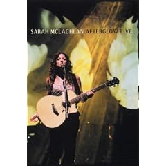 Sarah McLachlan : Afterglow Live