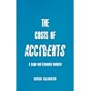 The Cost of Accidents: A Legal and Economic Analysis