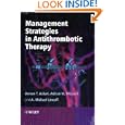 Management Strategies in Antithrombotic Therapy by  Arman Askari, Michael Lincoff, and Adrian Messerli