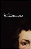 Memoirs of Captain Rock : the celebrated Irish chieftain with some account of his ancestors written by himself