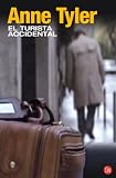 El turista accidental / The Accidental Tourist (Narrativa (Punto de Lectura)) (Spanish Edition)