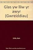 Glas yw lliw yr awyr
