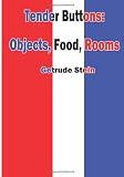Tender Buttons: Objects, Food, Rooms (Large Print)