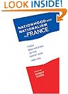 Nationhood and Nationalism in France: From Boulangism to the Great War 1889-1918