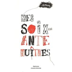 Mes soixante hu�tres
