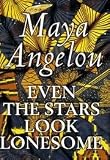 Even The Stars Look Lonesome - Book Club Edition